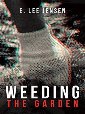 cover image of Weeding the Garden